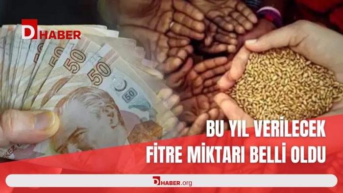 BU YIL VERİLECEK FİTRE MİKTARI BELLİ OLDU